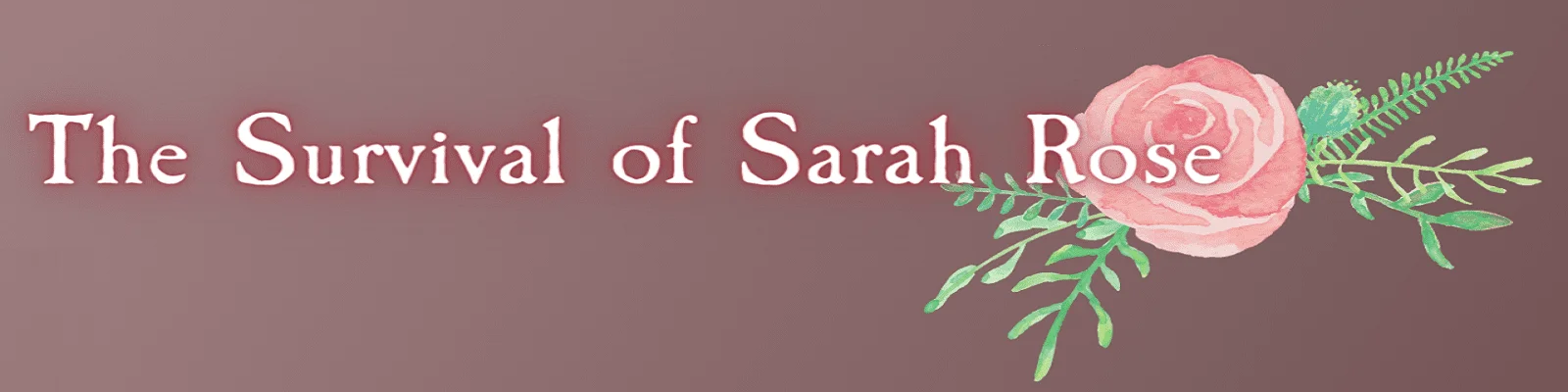 The Survival of Sarah Rose v.0.60