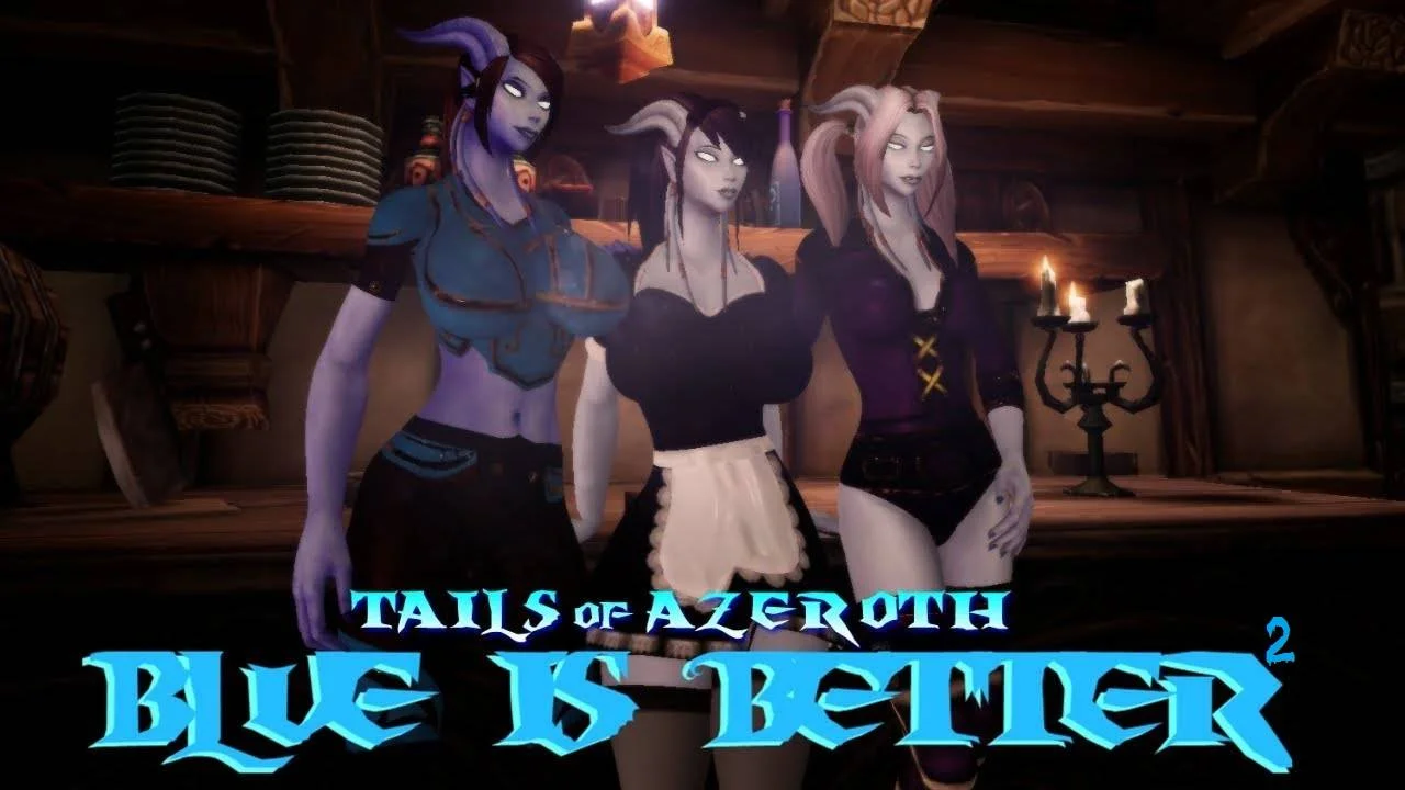 Blue Is Better 2 - Tails of Azeroth