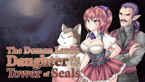 The Demon Lord's Daughter and the Tower of Seals