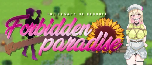 The Legacy of Hedonia: Forbidden Paradise