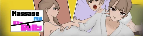 MASSAGE MY EX-BULLY