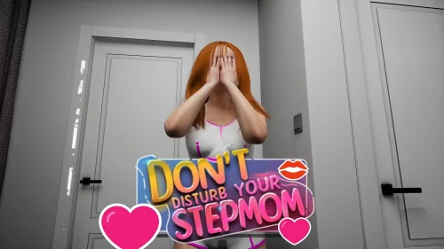 Don't Disturb Your Stepmom