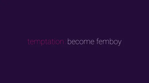 Temptation: Become Femboy