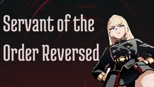 Servant of the Order Reversed